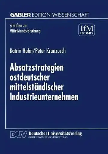 Cover of Absatzstrategien Ostdeutscher Mittelständischer Industrieunternehmen