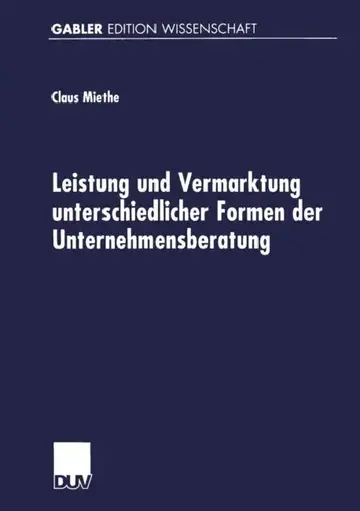 Cover of Leistung Und Vermarktung Unterschiedlicher Formen Der Unternehmensberatung