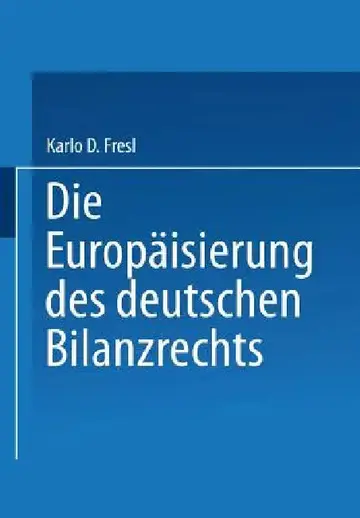 Cover of Die Europäisierung Des Deutschen Bilanzrechts
