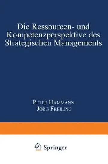 Cover of Die Ressourcen- Und Kompetenzperspektive Des Strategischen Managements