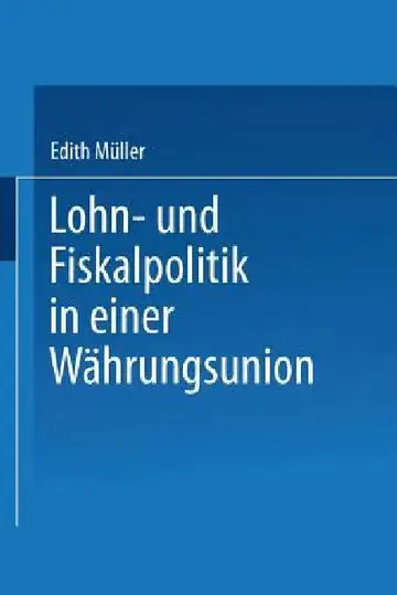 Cover of Lohn- Und Fiskalpolitik in Einer Währungsunion
