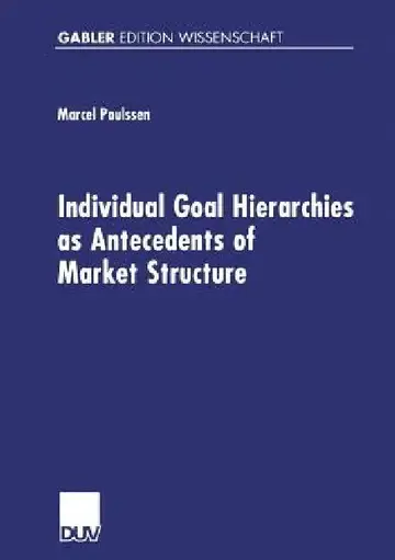 Cover of Individual Goal Hierarchies as Antecedents of Market Structures