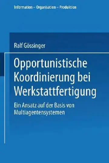 Cover of Opportunistische Koordinierung Bei Werkstattfertigung