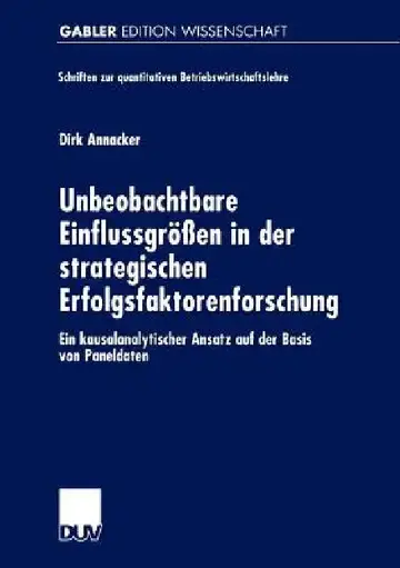 Cover of Unbeobachtbare Einflussgrößen in Der Strategischen Erfolgsfaktorenforschung