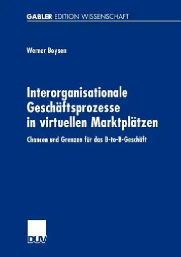 Cover of Interorganisationale Geschäftsprozesse in Virtuellen Marktplätzen