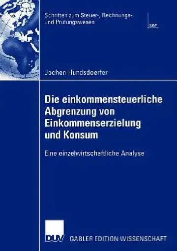 Cover of Die Einkommensteuerliche Abgrenzung Von Einkommenserzielung Und Konsum