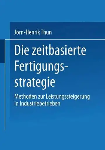 Cover of Die Zeitbasierte Fertigungsstrategie