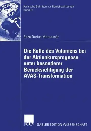 Cover of Die Rolle Des Volumens Bei Der Aktienkursprognose Unter Besonderer Berücksichtigung Der Avas-Transformation