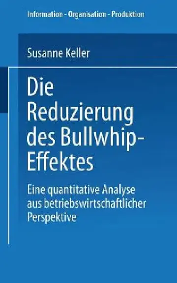 Cover of Die Reduzierung Des Bullwhip-Effektes