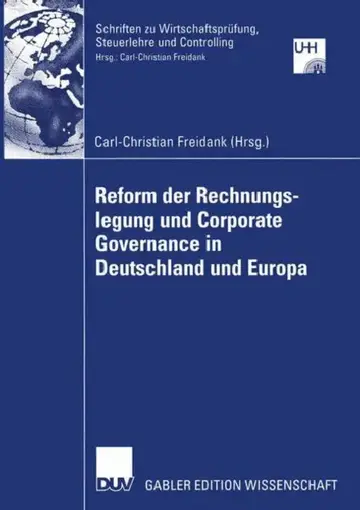 Cover of Reform Der Rechnungslegung Und Corporate Governance in Deutschland Und Europa