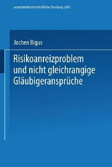 Cover of Risikoanreizproblem Und Nicht Gleichrangige Gläubigeransprüche