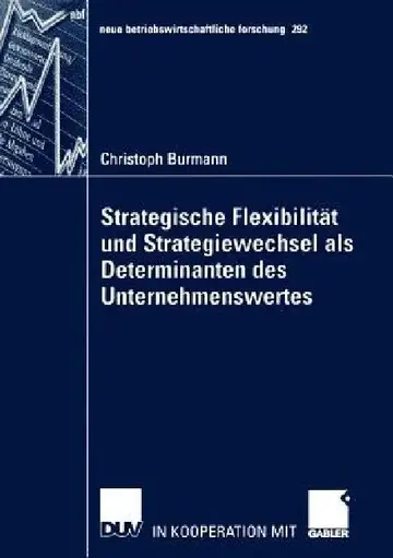 Cover of Strategische Flexibilität Und Strategiewechsel ALS Determinanten Des Unternehmenswertes