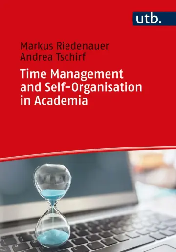 Cover of Time Management and Self-Organization in Academia