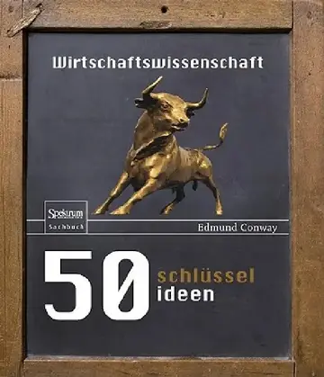 Cover of 50 Schlüsselideen Wirtschaftswissenschaft