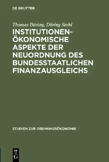 Cover of Institutionenökonomische Aspekte Der Neuordnung Des Bundesstaatlichen Finanzausgleichs