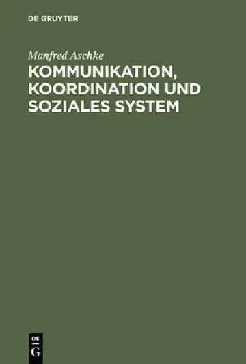 Cover of Kommunikation, Koordination und soziales System
