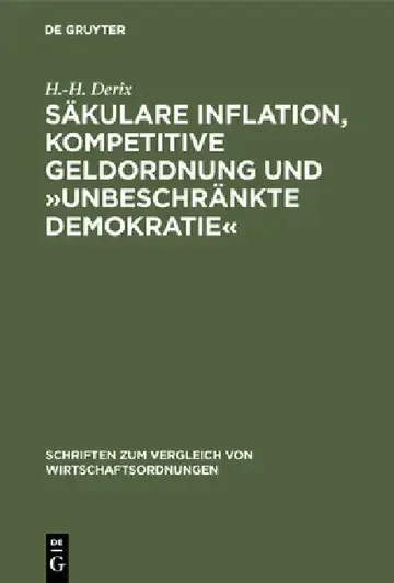 Cover of Säkulare Inflation, Kompetitive Geldordnung Und »Unbeschränkte Demokratie«