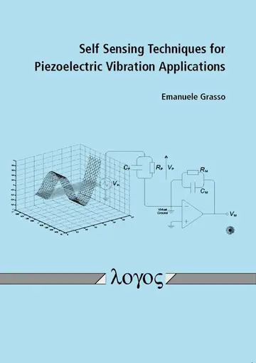 Cover of Self Sensing Techniques for Piezoelectric Vibration Applications