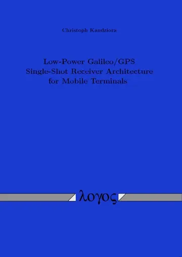 Cover of Low-Power Galileo/GPS Single-Shot Receiver Architecture for Mobile Terminals