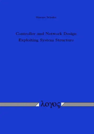 Cover of Controller and Network Design Exploiting System Structure