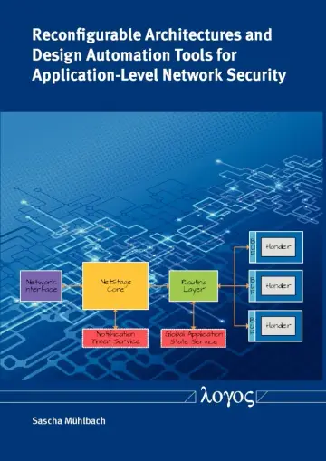 Cover of Reconfigurable Architectures and Design Automation Tools for Application-level Network Security