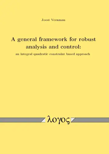 Cover of A General Framework for Robust Analysis and Control