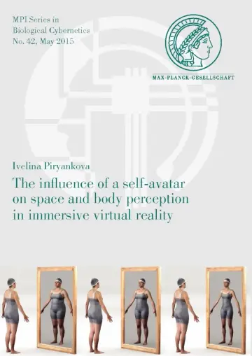 Cover of The Influence of a Self-Avatar on Space and Body Perception in Immersive Virtual Reality