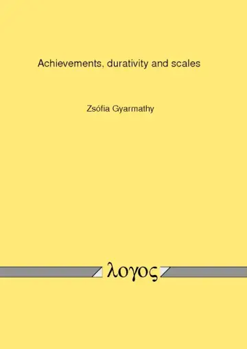 Cover of Achievements, Durativity and Scales