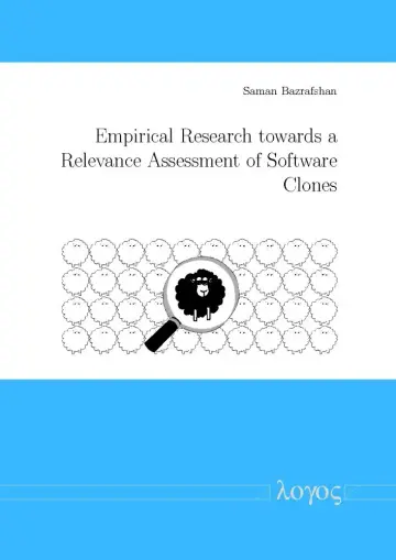 Cover of Empirical Research Towards a Relevance Assessment of Software Clones