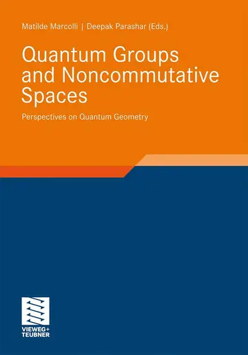 Cover of Quantum Groups and Noncommutative Spaces