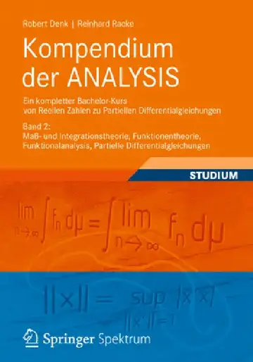 Cover of Kompendium Der Analysis - Ein Kompletter Bachelor-Kurs Von Reellen Zahlen Zu Partiellen Differentialgleichungen