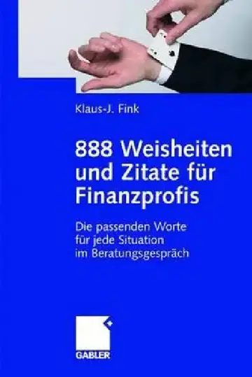Cover of 888 Weisheiten Und Zitate Für Finanzprofis