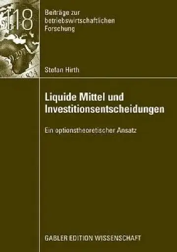 Cover of Liquide Mittel Und Investitionsentscheidungen