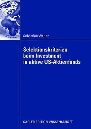 Cover of Selektionskriterien Beim Investment in Aktive Us-Aktienfonds