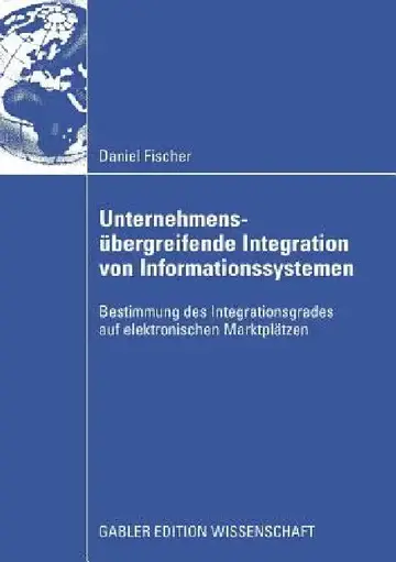 Cover of Unternehmensübergreifende Integration Von Informationssystemen
