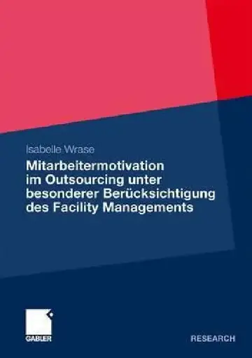Cover of Mitarbeitermotivation Im Outsourcing Unter Besonderer Berücksichtigung Des Facility Managements