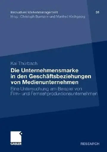 Cover of Die Unternehmensmarke in Den Geschäftsbeziehungen Von Medienunternehmen