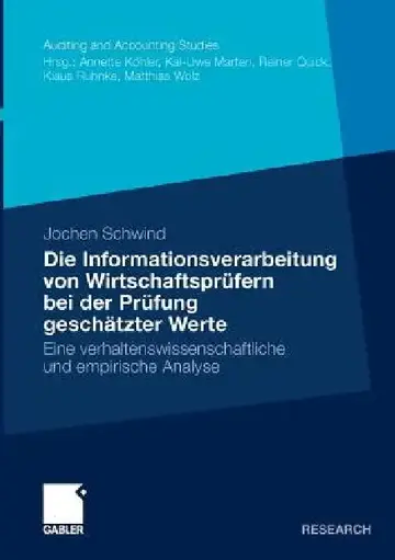 Cover of Die Informationsverarbeitung Von Wirtschaftsprüfern Bei Der Prüfung Geschätzter Werte