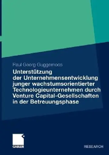 Cover of Unterstützung Der Unternehmensentwicklung Junger Wachstumsorientierter Technologieunternehmen Durchventure Capital-Gesellschaften in Der Betreuungspha