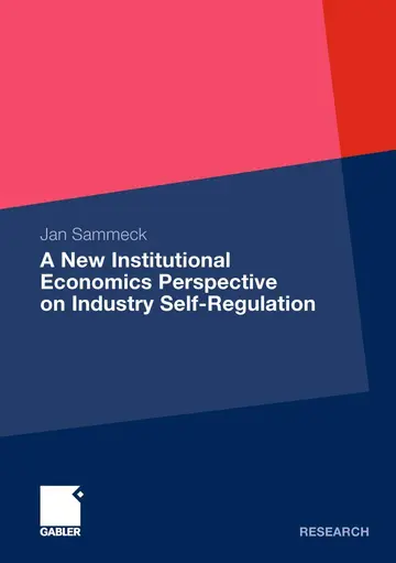 Cover of A New Institutional Economics Perspective on Industry Self-regulation