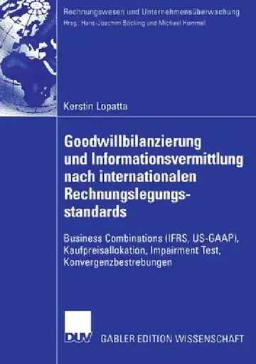 Cover of Goodwillbilanzierung Und Informationsvermittlung Nach Internationalen Rechnungslegungsstandards