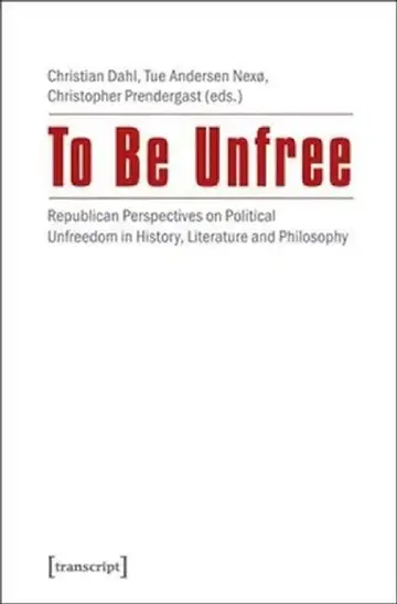 Cover of To Be Unfree