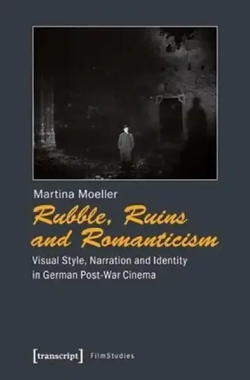 Cover of Rubble, Ruins, and Romanticism