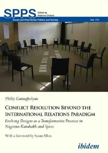 Cover of Conflict Resolution Beyond the International Relations Paradigm