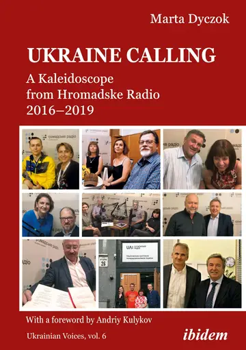 Cover of Ukraine Calling – A Kaleidoscope from Hromadske Radio 2016–2019