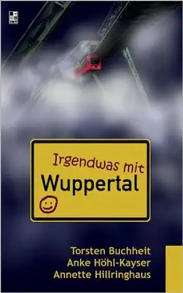 Cover of Irgendwas mit Wuppertal