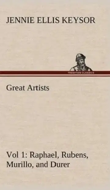 Cover of Great Artists, Vol 1. Raphael, Rubens, Murillo, and Durer