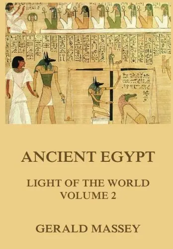 Cover of Ancient Egypt - Light of the World, Volume 2