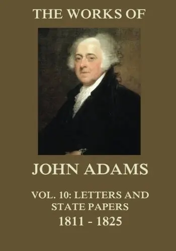 Cover of The Works of John Adams Vol. 10