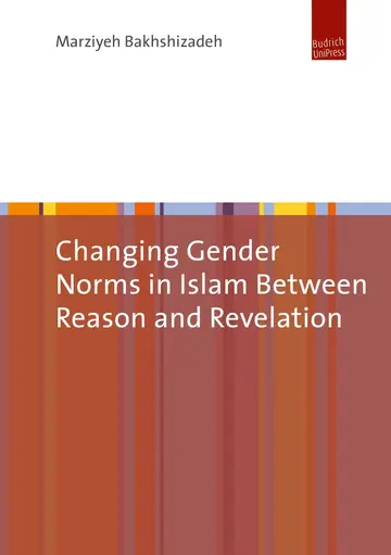 Cover of Changing Gender Norms in Islam Between Reason and Revelation
